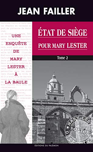 ÉTAT DE SIÈGE POUR MARY LESTER