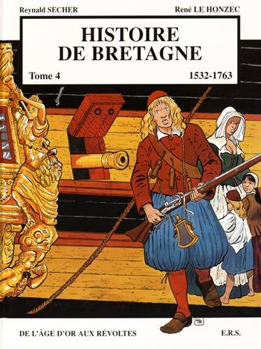 HISTOIRE DE LA BRETAGNE N° 4 - 1532-1763