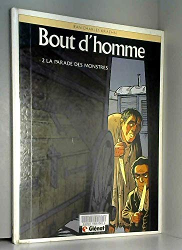 LA BOUT D'HOMME N°2.PARADE DES MONSTRES