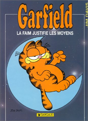 LA GARFIELD N° 4 - FAIM JUSTIFIE LES MOYENS
