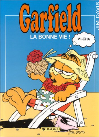LA GARFIELD N° 9 - BONNE VIE !