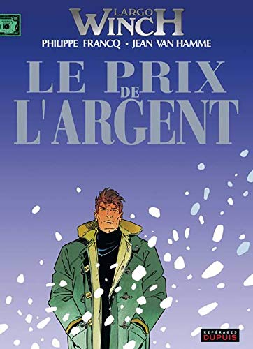 LE LARGO WINCH N°13.PRIX DE L'ARGENT
