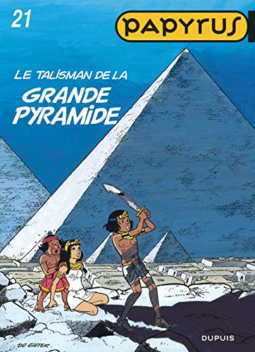 LE PAPYRUS N° 21 - TALISMAN DE LA GRANDE PYRAMIDE