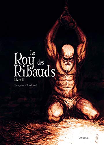 LE ROY DES RIBAUDS T.2