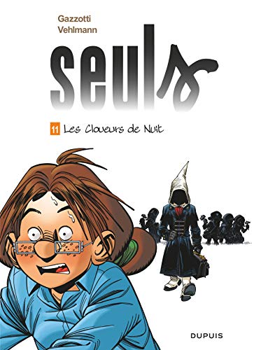 LES SEULS N°11.CLOUEURS DE NUIT